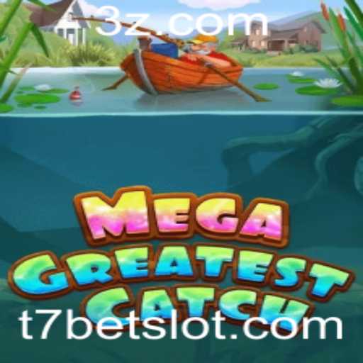 Explorando MegaGreatestCatch: O Jogo do Momento com t7bet